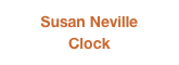 Susan Neville
Clock